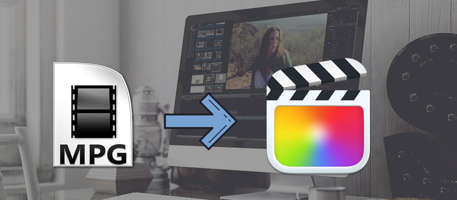 MPG to Final Cut Pro X