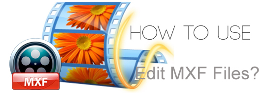 mxf-to-windows-movie-maker.jpg